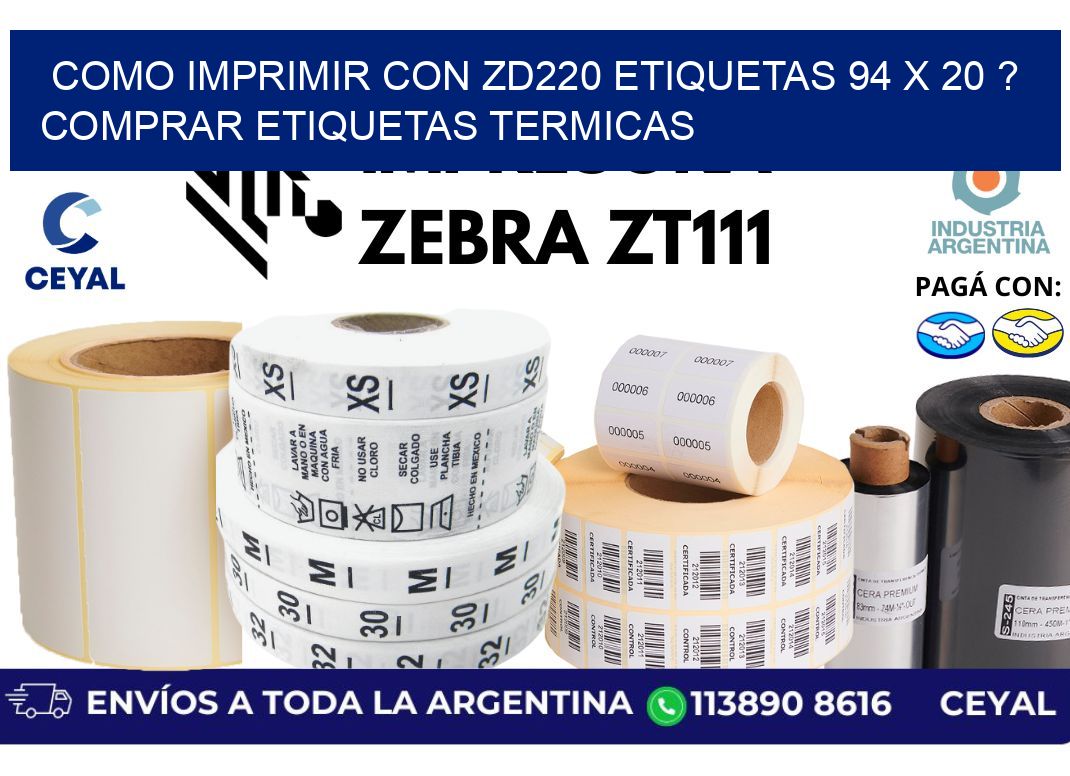 como imprimir con zd220 etiquetas 94 x 20 ? Comprar Etiquetas termicas