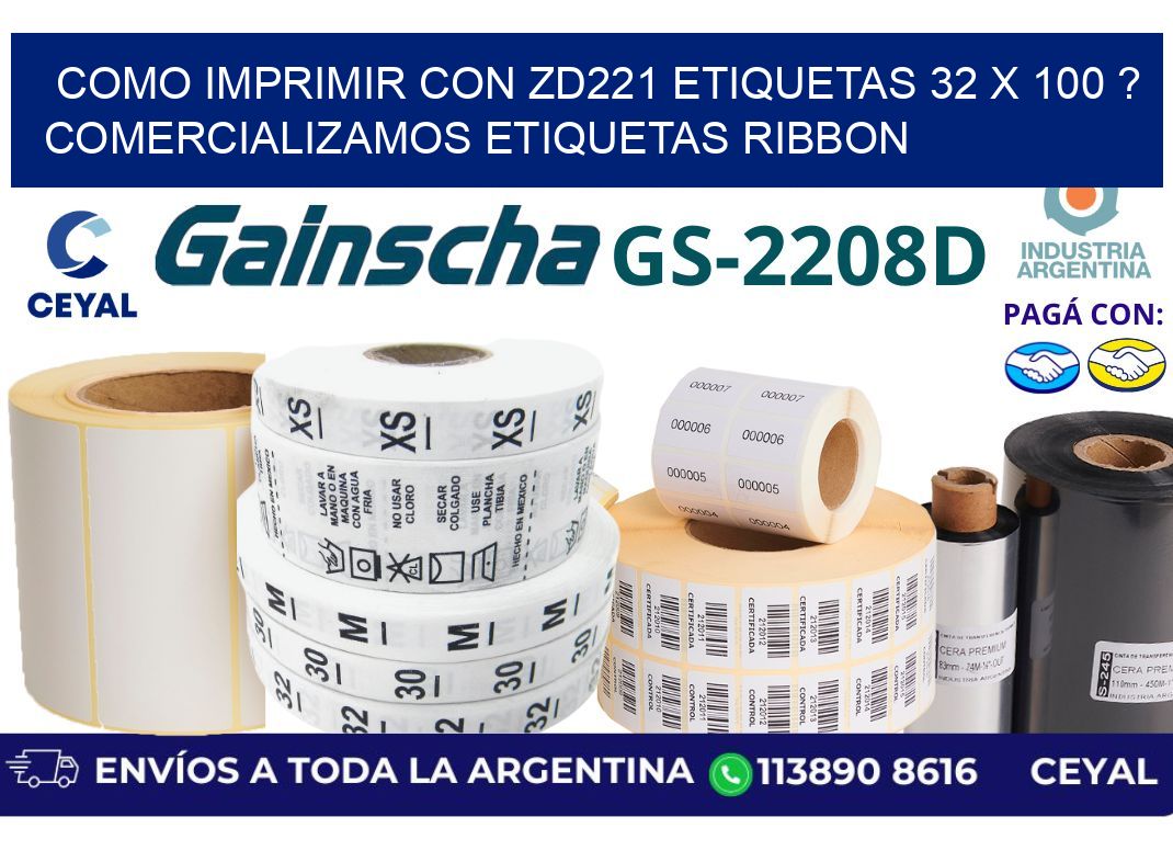 como imprimir con zd221 etiquetas 32 x 100 ? Comercializamos etiquetas ribbon
