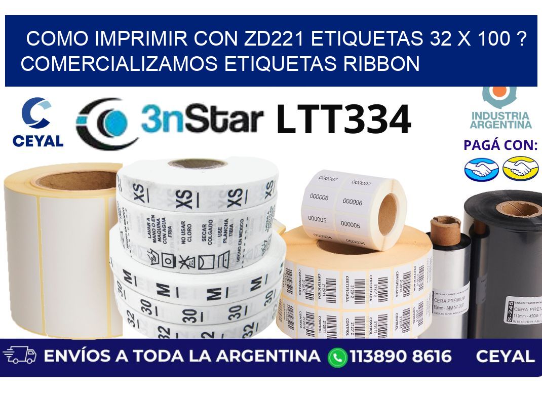 como imprimir con zd221 etiquetas 32 x 100 ? Comercializamos etiquetas ribbon