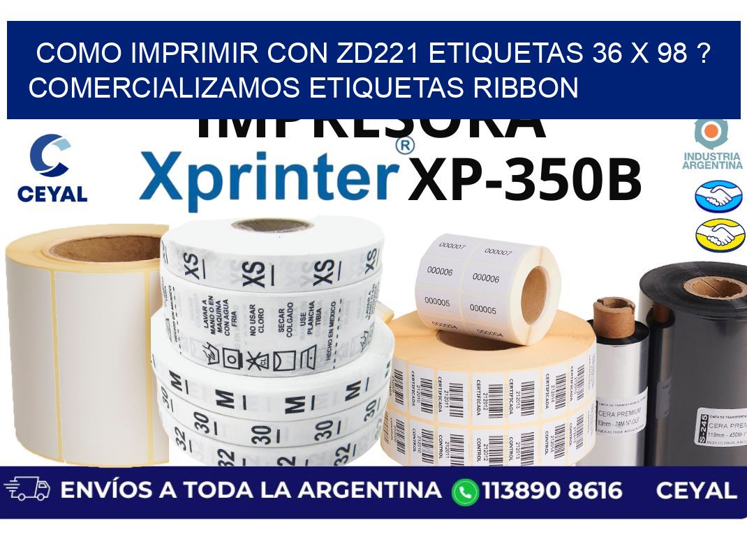como imprimir con zd221 etiquetas 36 x 98 ? Comercializamos etiquetas ribbon