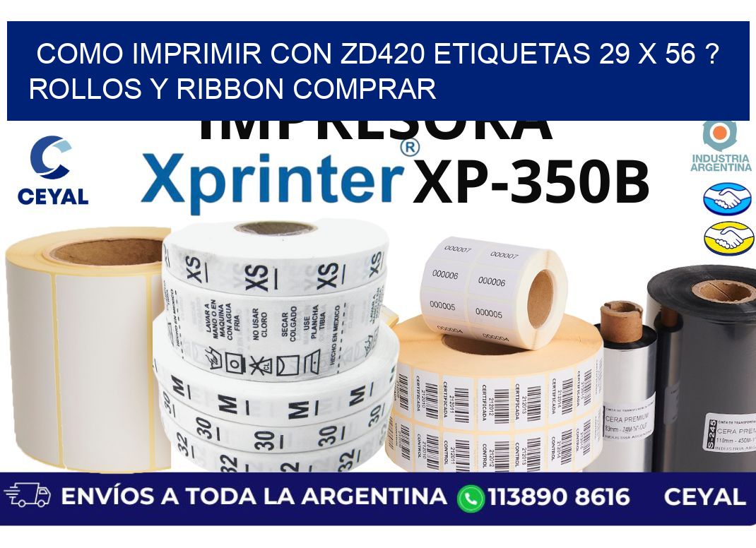 como imprimir con zd420 etiquetas 29 x 56 ? Rollos y Ribbon comprar