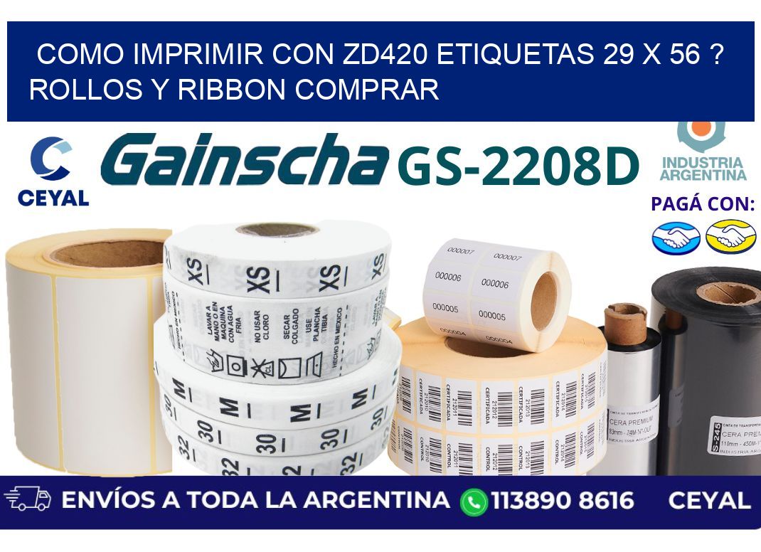 como imprimir con zd420 etiquetas 29 x 56 ? Rollos y Ribbon comprar