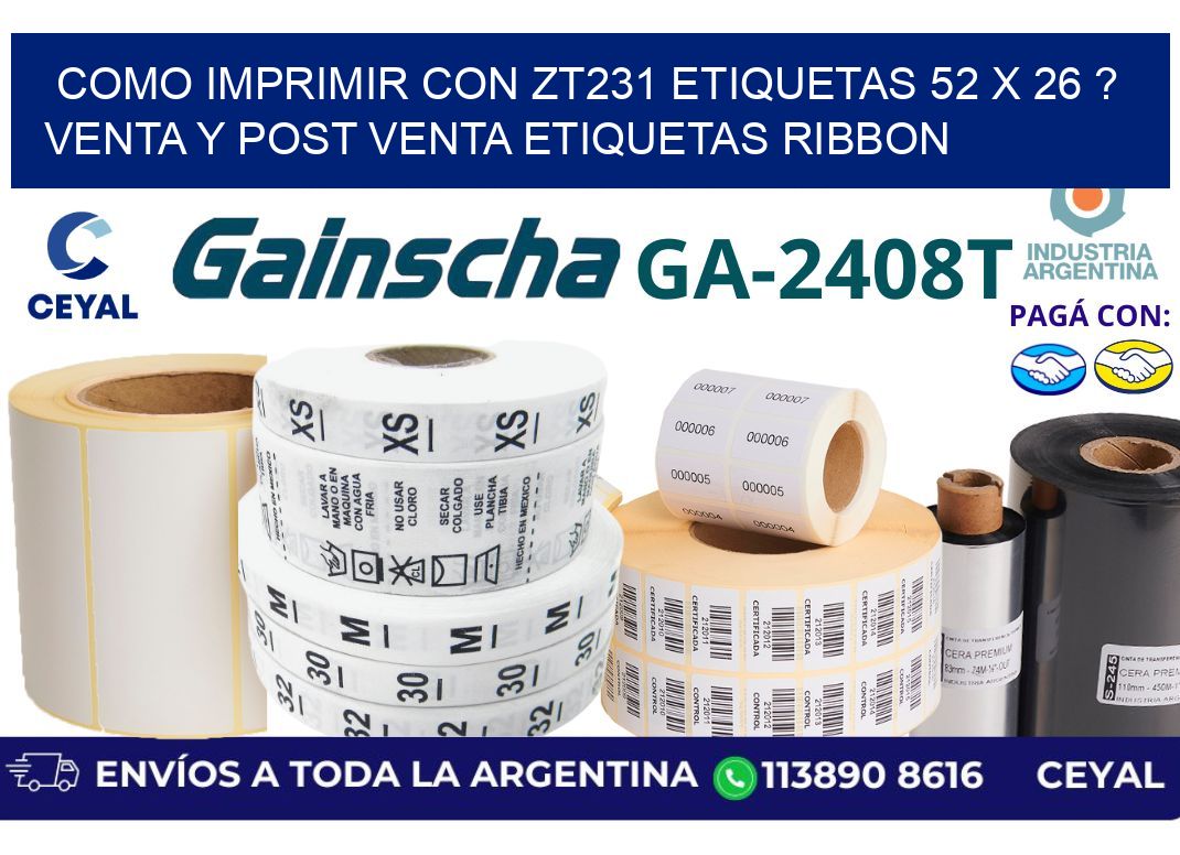 como imprimir con zt231 etiquetas 52 x 26 ? Venta y post venta etiquetas ribbon