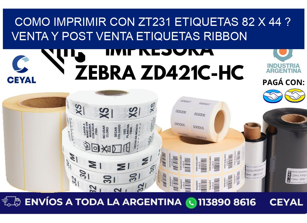 como imprimir con zt231 etiquetas 82 x 44 ? Venta y post venta etiquetas ribbon