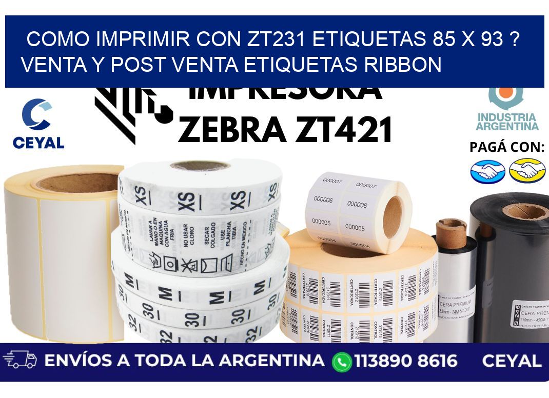 como imprimir con zt231 etiquetas 85 x 93 ? Venta y post venta etiquetas ribbon