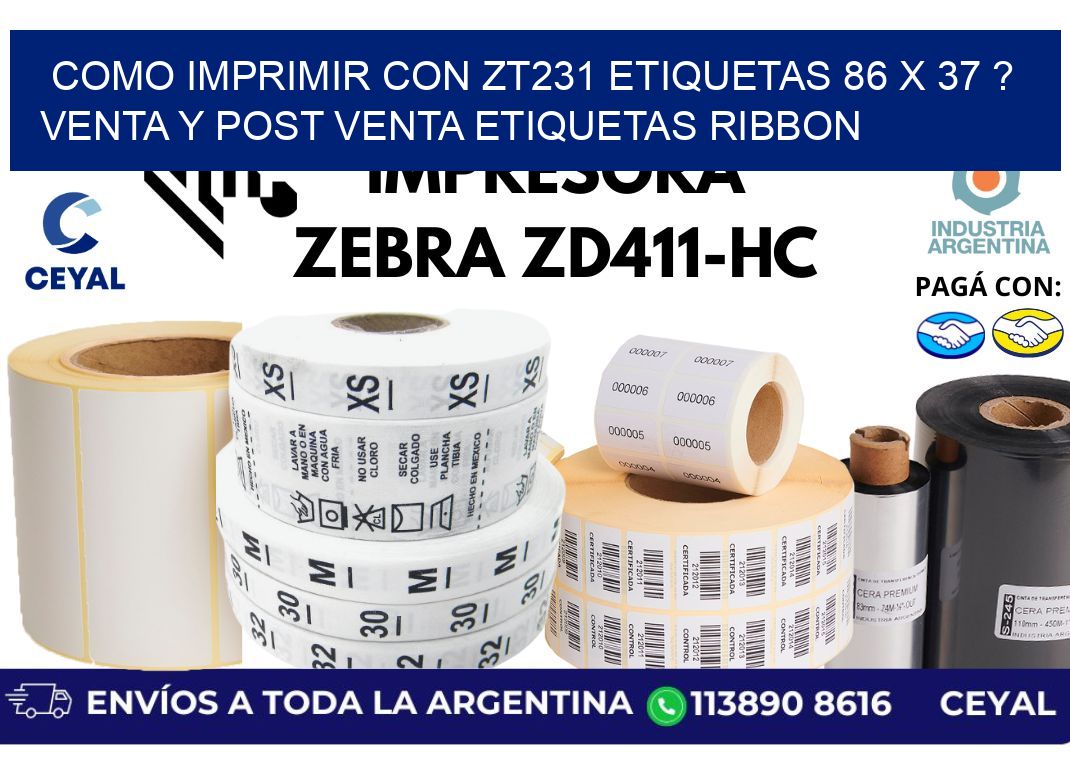 como imprimir con zt231 etiquetas 86 x 37 ? Venta y post venta etiquetas ribbon