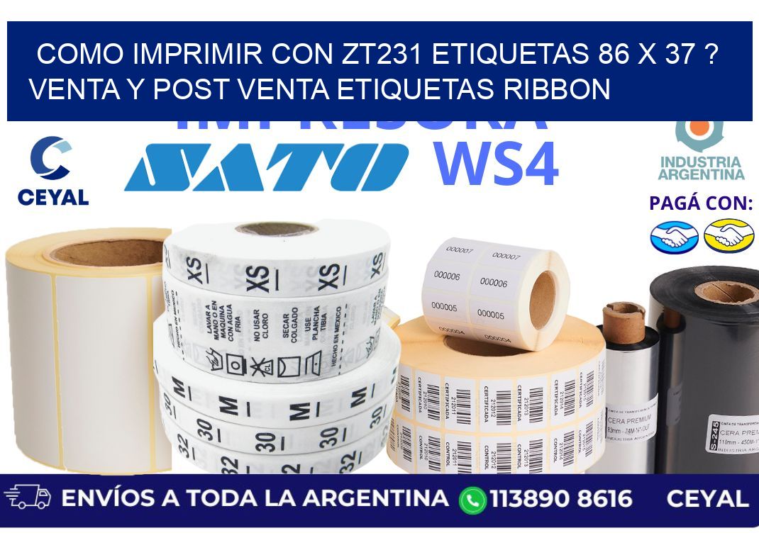 como imprimir con zt231 etiquetas 86 x 37 ? Venta y post venta etiquetas ribbon
