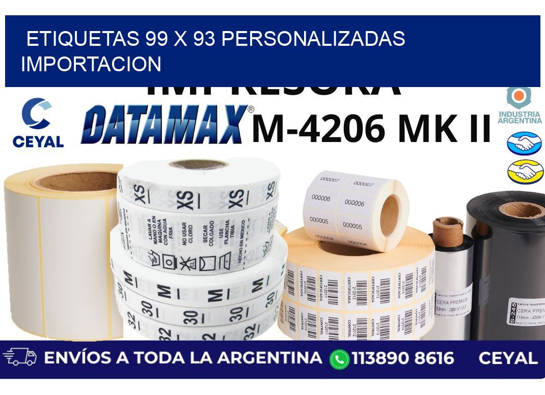 etiquetas 99 x 93 personalizadas importacion