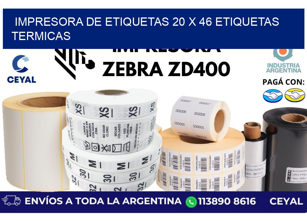 impresora de etiquetas 20 x 46 etiquetas termicas
