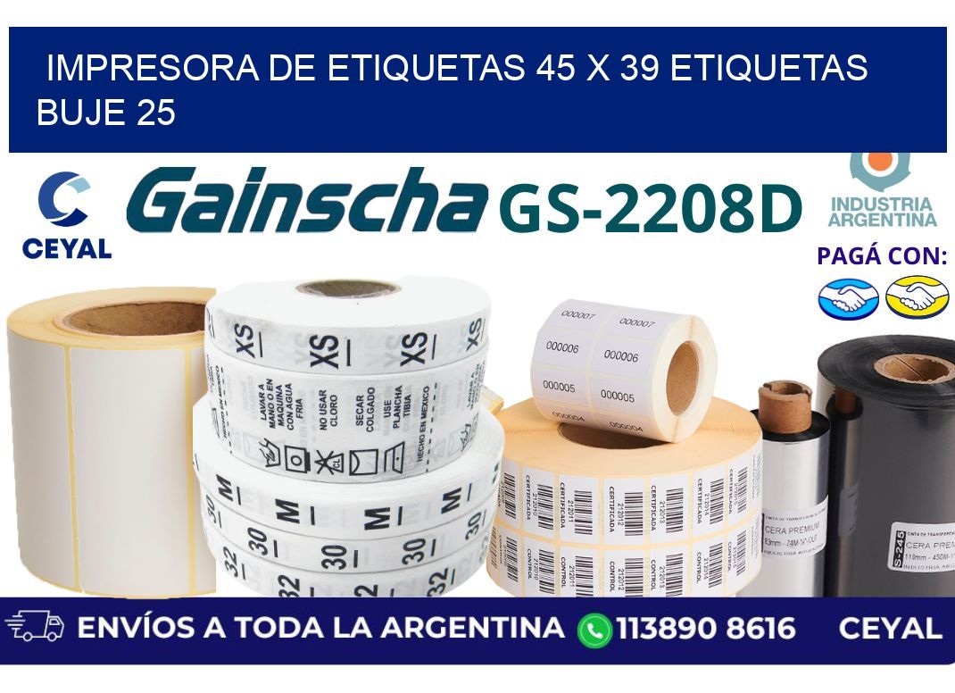 impresora de etiquetas 45 x 39 etiquetas  buje 25