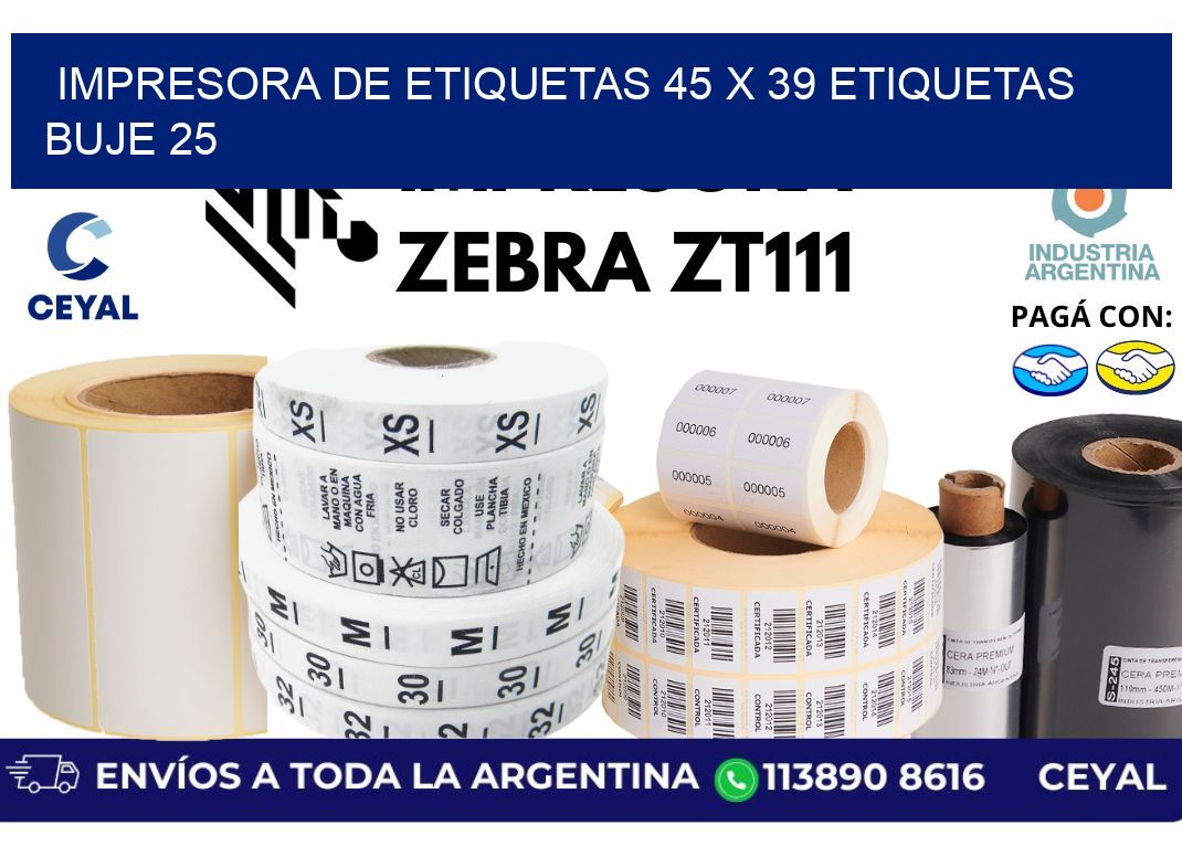 impresora de etiquetas 45 x 39 etiquetas  buje 25