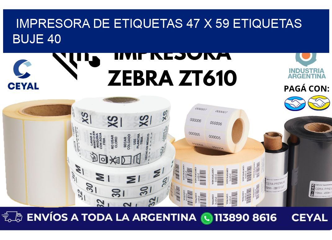 impresora de etiquetas 47 x 59 etiquetas buje 40