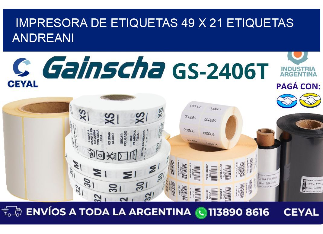 impresora de etiquetas 49 x 21 etiquetas andreani