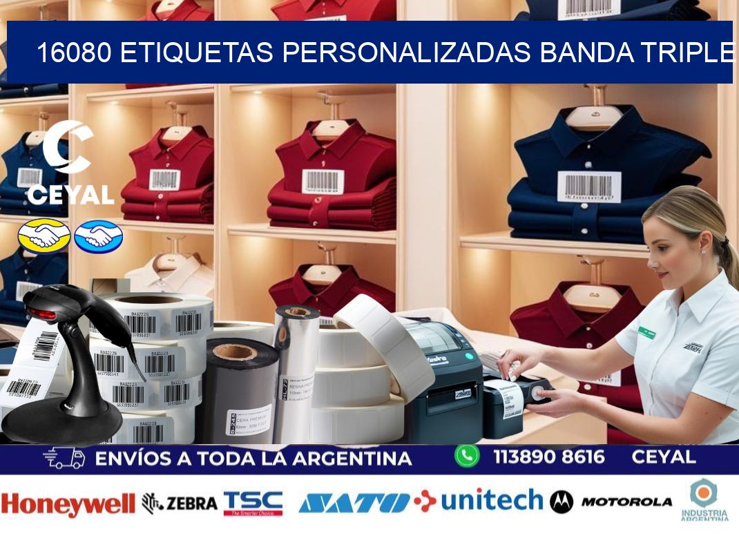 16080 Etiquetas personalizadas banda triple