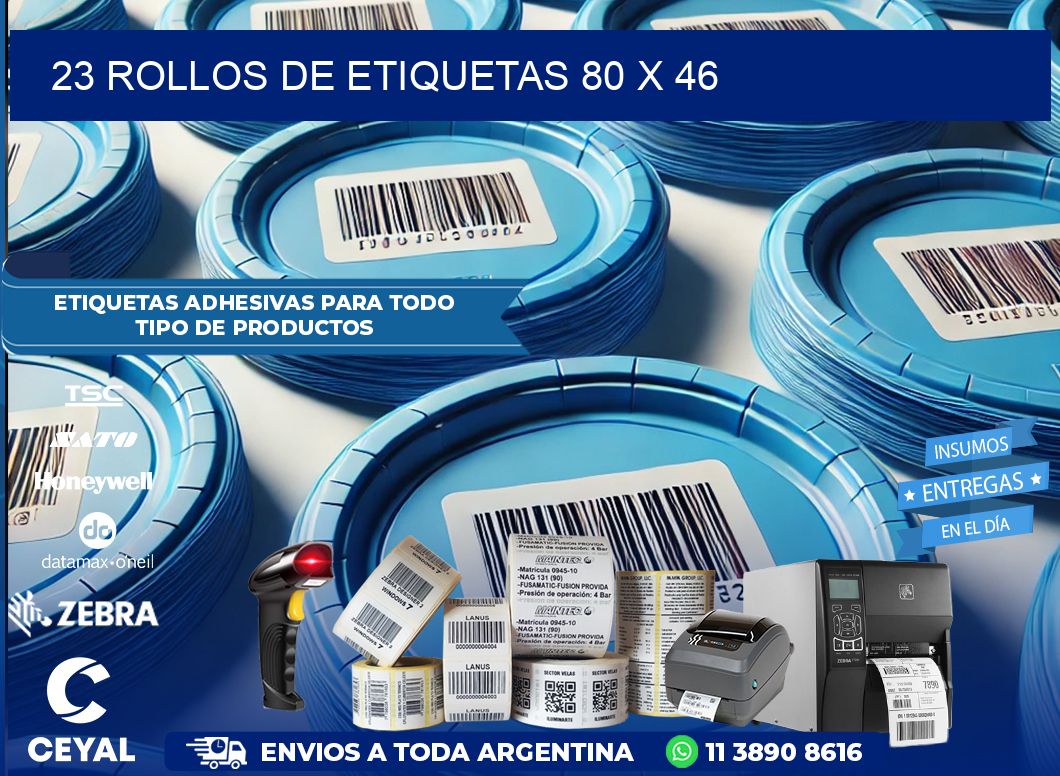 23 ROLLOS DE ETIQUETAS 80 x 46