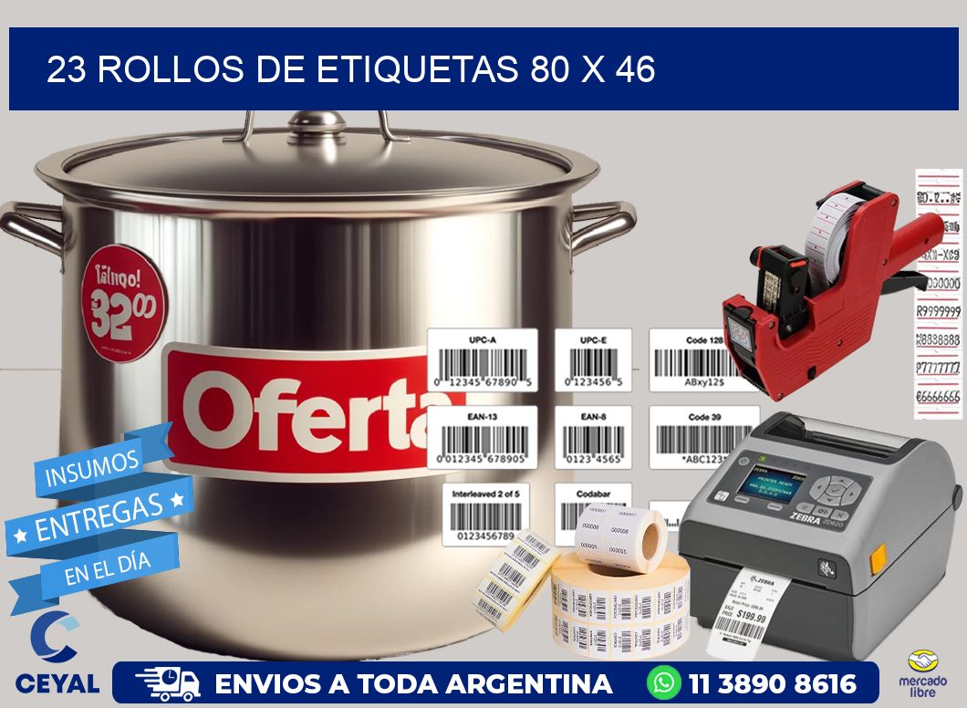 23 ROLLOS DE ETIQUETAS 80 x 46