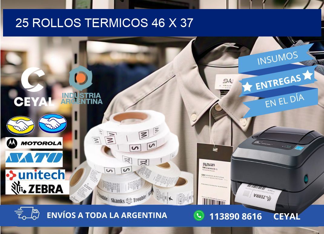 25 ROLLOS TERMICOS 46 x 37