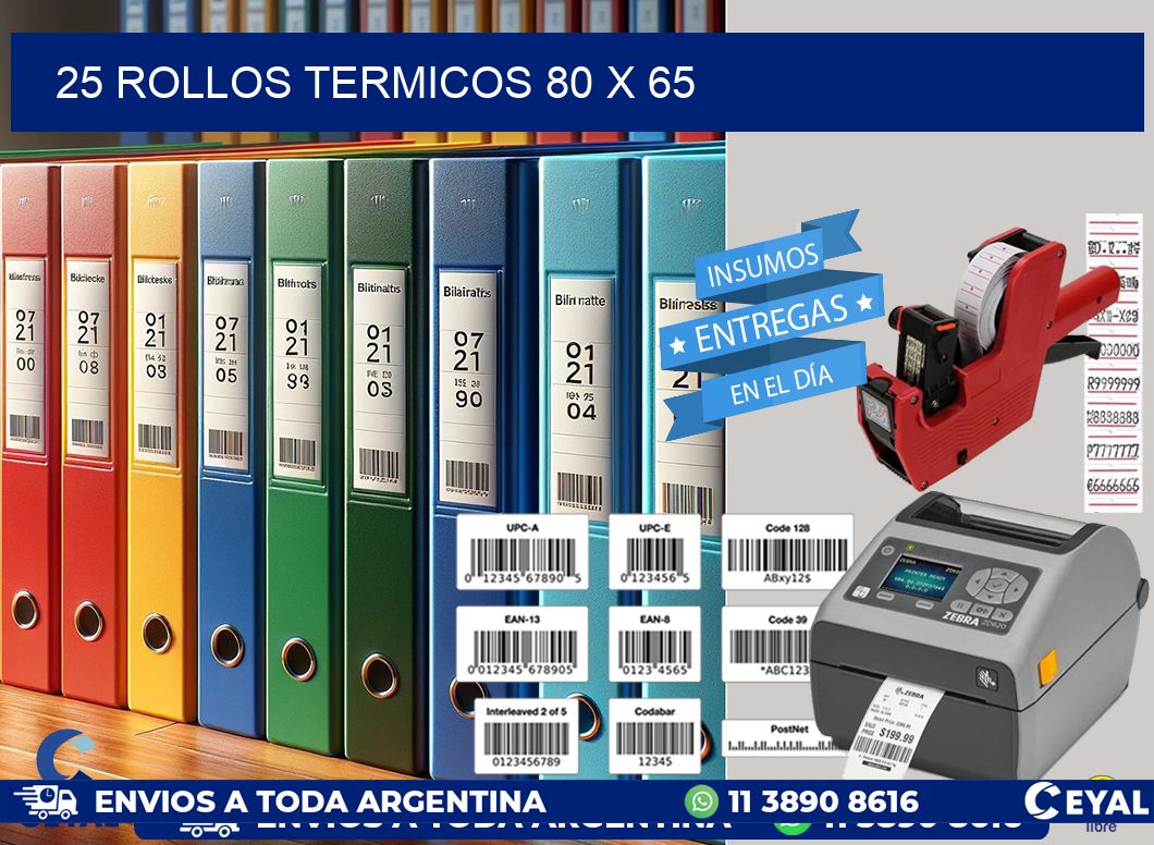 25 ROLLOS TERMICOS 80 x 65