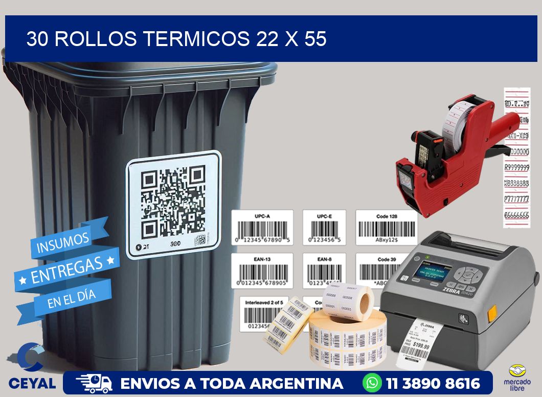 30 ROLLOS TERMICOS 22 x 55