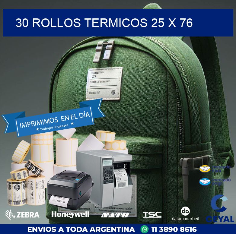 30 ROLLOS TERMICOS 25 x 76