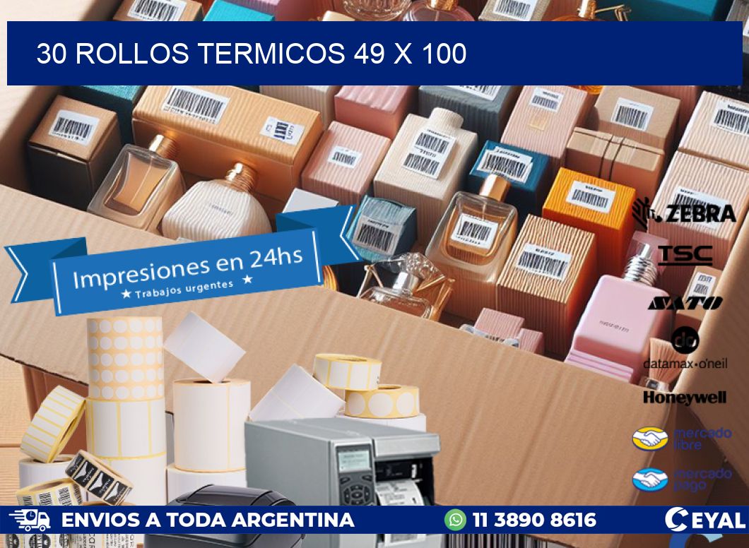 30 ROLLOS TERMICOS 49 x 100