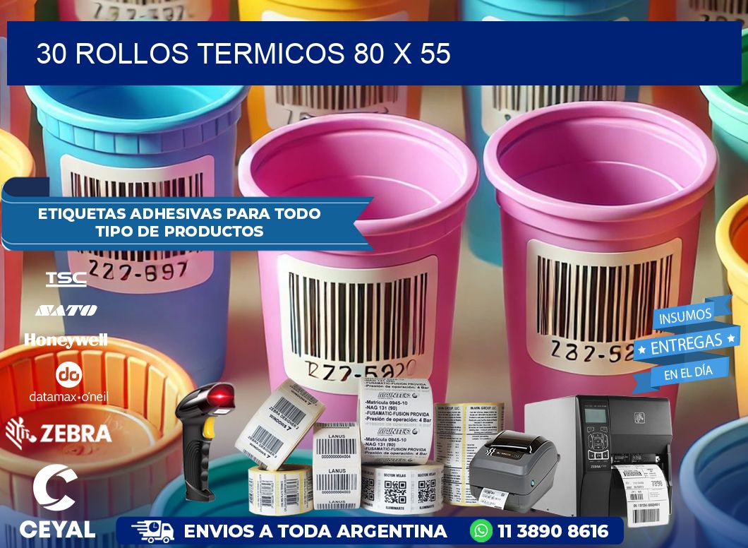 30 ROLLOS TERMICOS 80 x 55
