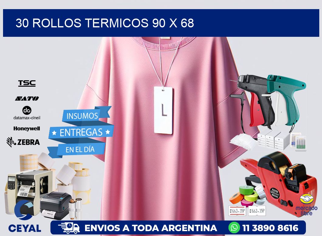 30 ROLLOS TERMICOS 90 x 68