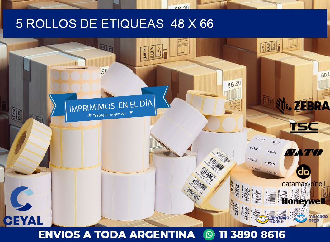 5 ROLLOS DE ETIQUEAS  48 x 66