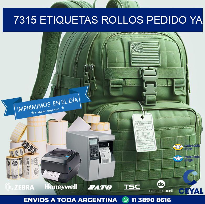 7315 etiquetas rollos PEDIDO YA