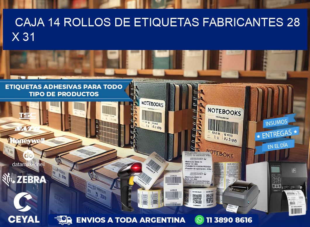 CAJA 14 ROLLOS DE ETIQUETAS FABRICANTES 28 x 31