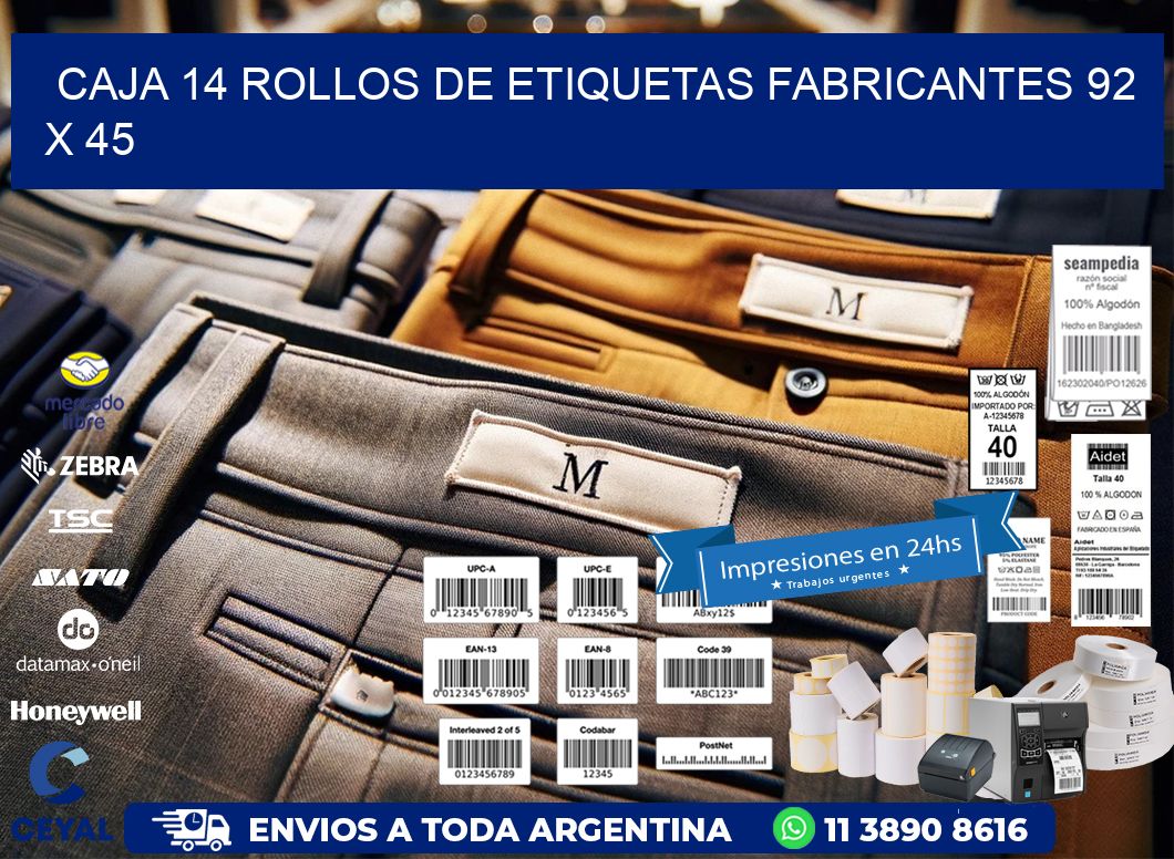 CAJA 14 ROLLOS DE ETIQUETAS FABRICANTES 92 x 45