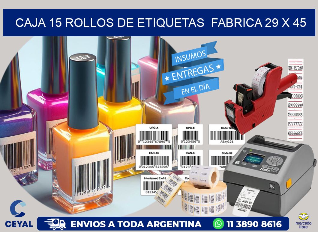 CAJA 15 ROLLOS DE ETIQUETAS  FABRICA 29 x 45