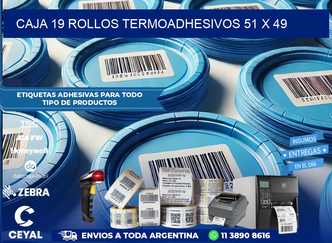 CAJA 19 ROLLOS TERMOADHESIVOS 51 x 49