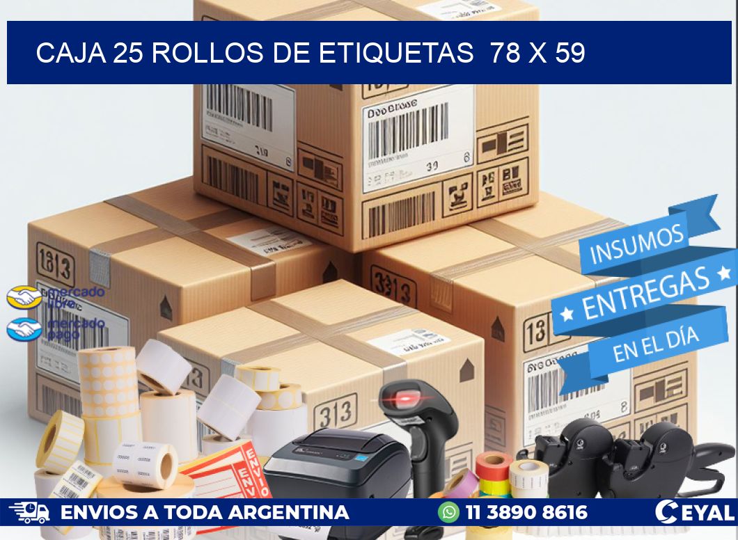 CAJA 25 ROLLOS DE ETIQUETAS  78 x 59