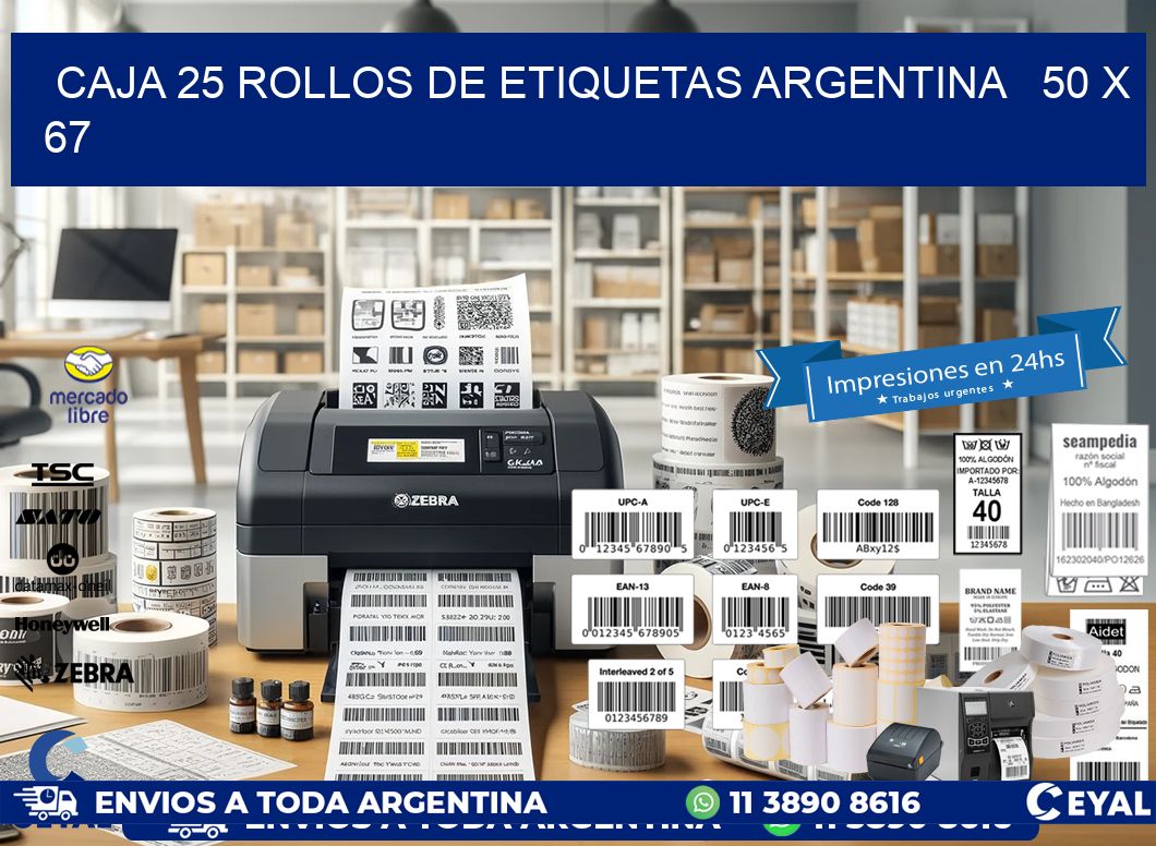 CAJA 25 ROLLOS DE ETIQUETAS ARGENTINA   50 x 67