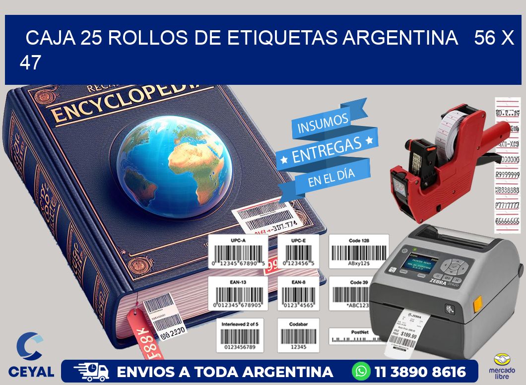 CAJA 25 ROLLOS DE ETIQUETAS ARGENTINA   56 x 47