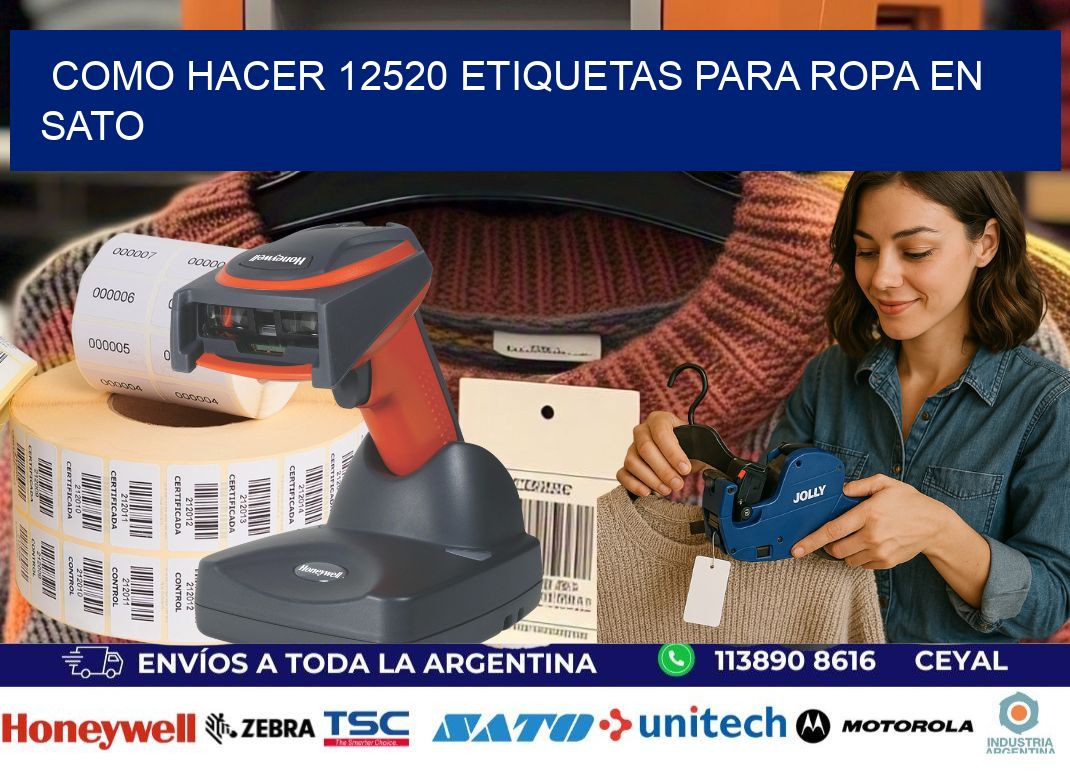 Como hacer 12520 etiquetas para ropa en sato