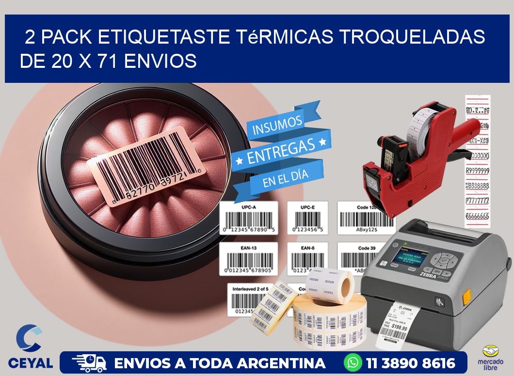 2 pack etiquetaste Térmicas Troqueladas De 20 x 71 ENVIOS