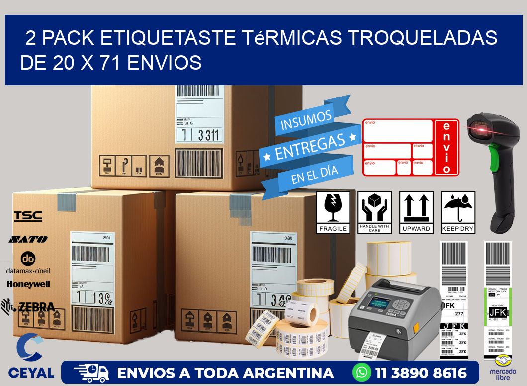2 pack etiquetaste Térmicas Troqueladas De 20 x 71 ENVIOS