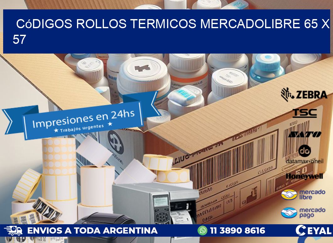 Códigos ROLLOS TERMICOS MERCADOLIBRE 65 x 57