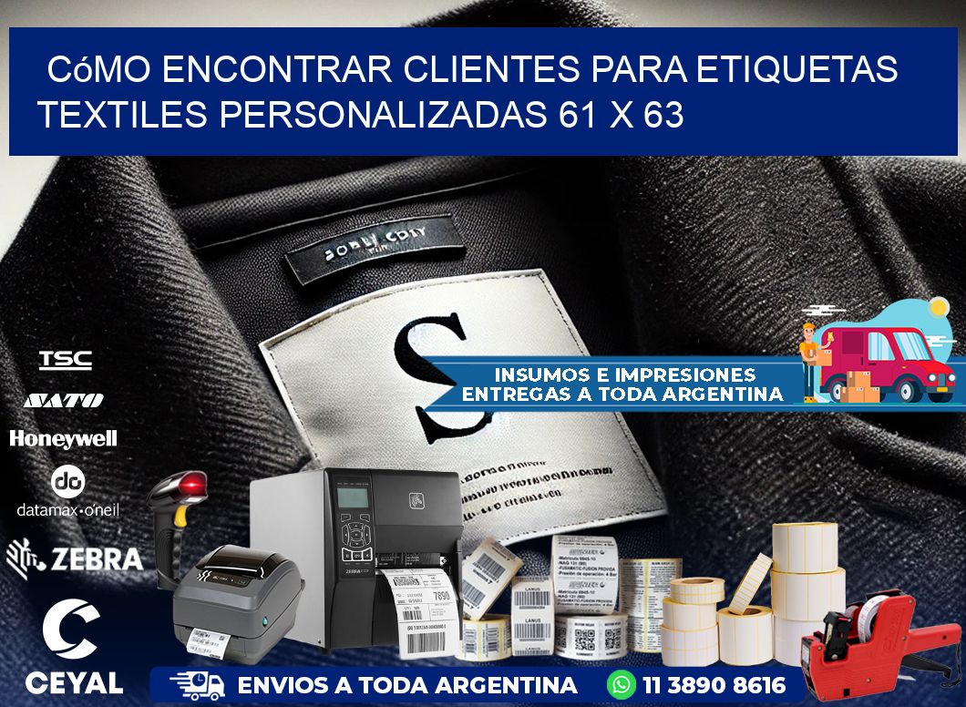Cómo Encontrar Clientes para Etiquetas Textiles Personalizadas 61 x 63
