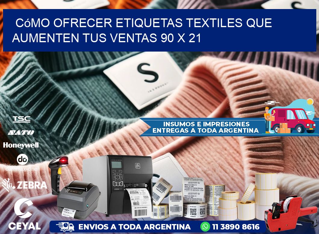Cómo Ofrecer Etiquetas Textiles que Aumenten tus Ventas 90 x 21