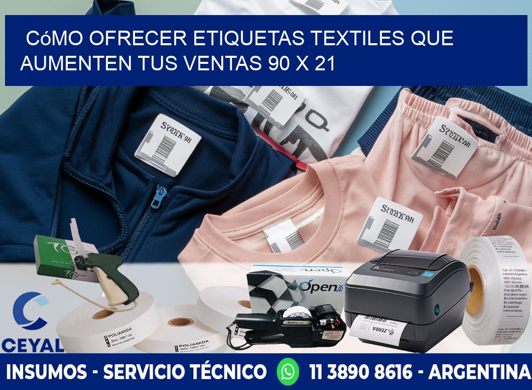 Cómo Ofrecer Etiquetas Textiles que Aumenten tus Ventas 90 x 21