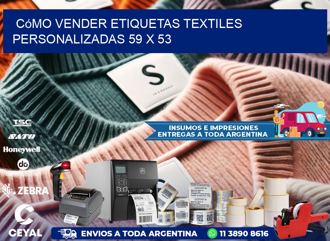 Cómo Vender Etiquetas Textiles Personalizadas 59 x 53