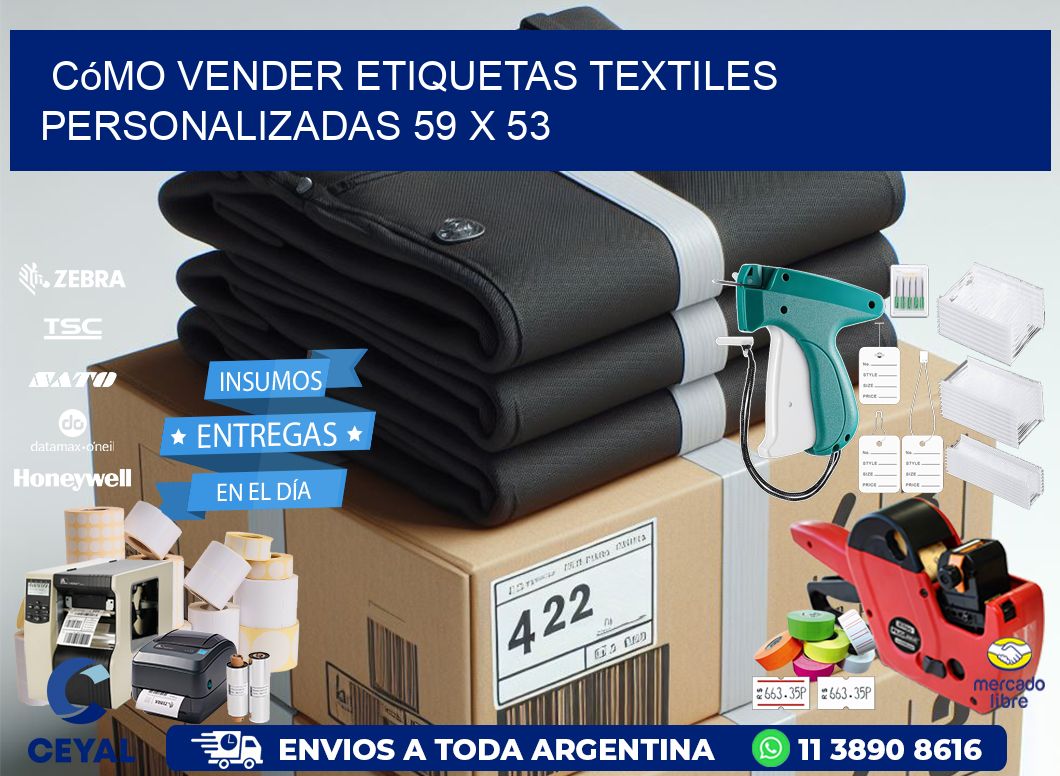 Cómo Vender Etiquetas Textiles Personalizadas 59 x 53