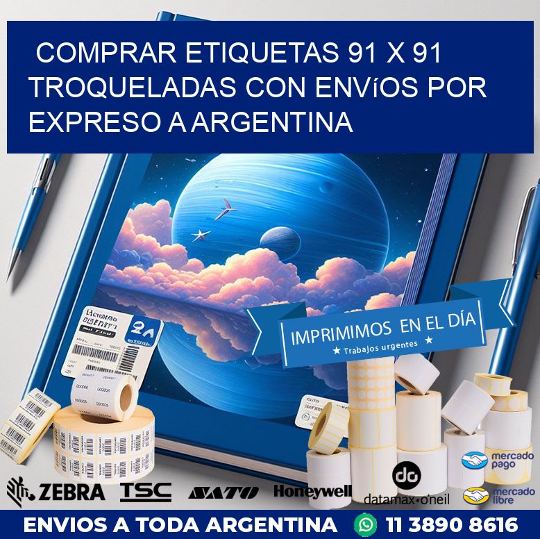 Comprar etiquetas 91 x 91 troqueladas con envíos por expreso a Argentina