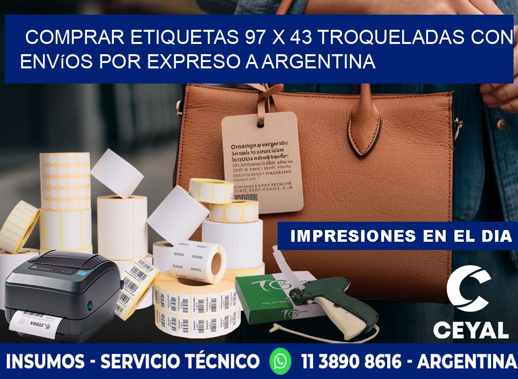Comprar etiquetas 97 x 43 troqueladas con envíos por expreso a Argentina
