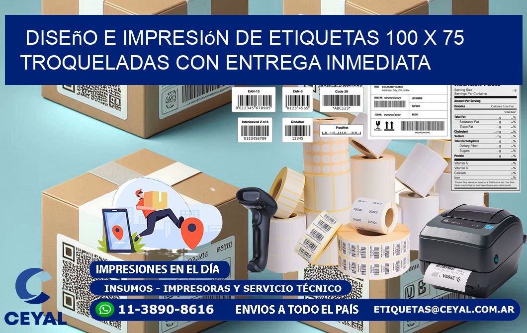 Diseño e impresión de etiquetas 100 x 75 troqueladas con entrega inmediata