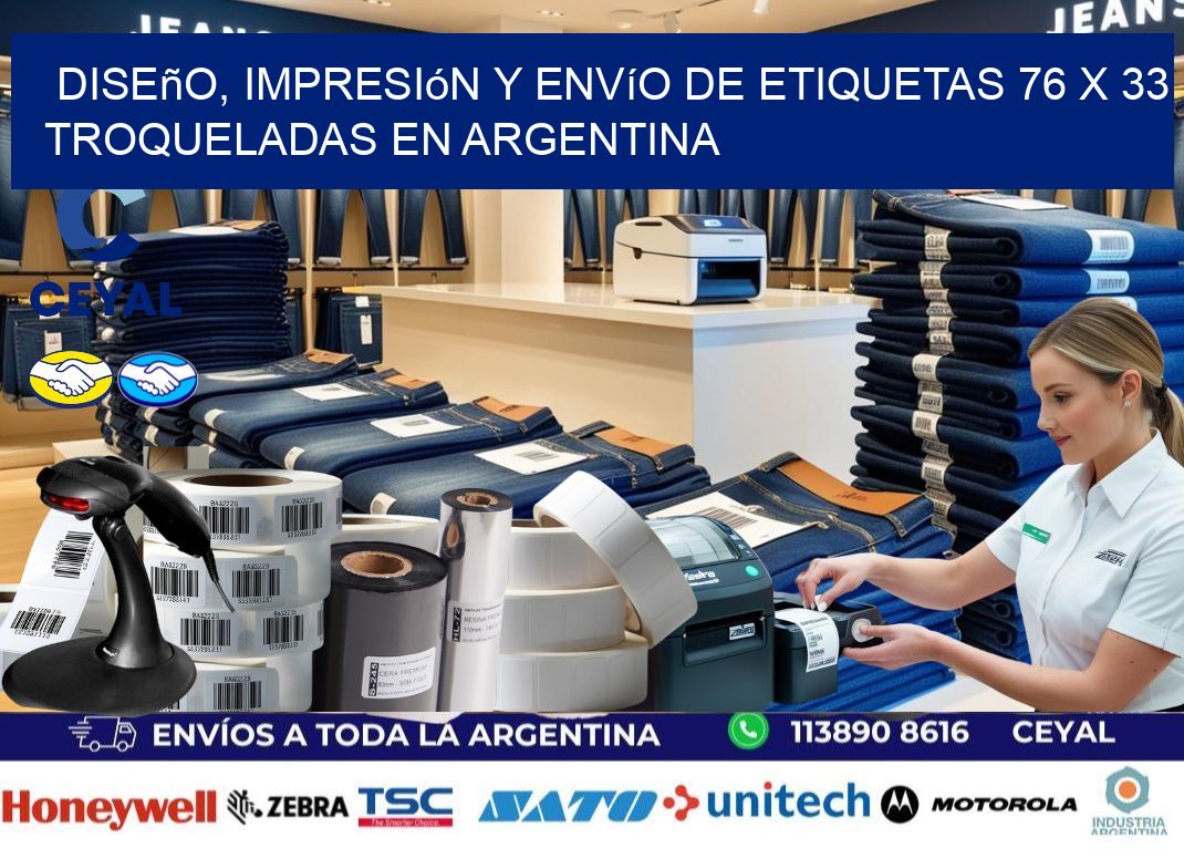 Diseño, impresión y envío de etiquetas 76 x 33 troqueladas en Argentina