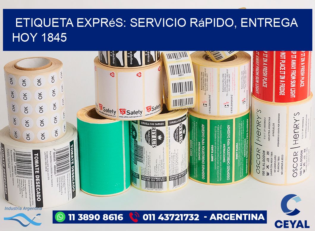 Etiqueta Exprés: Servicio Rápido, Entrega Hoy 1845